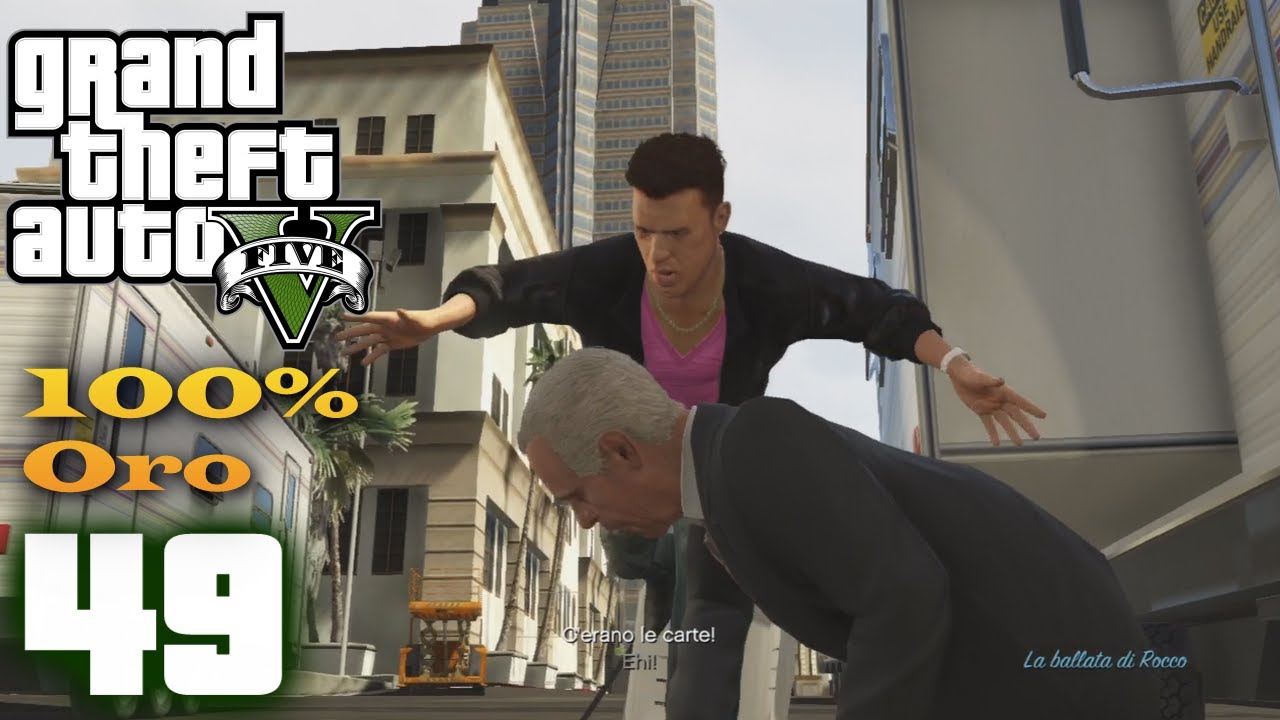 Grand Theft Auto V (ITA)-49- La ballata di Rocco [100% Oro]