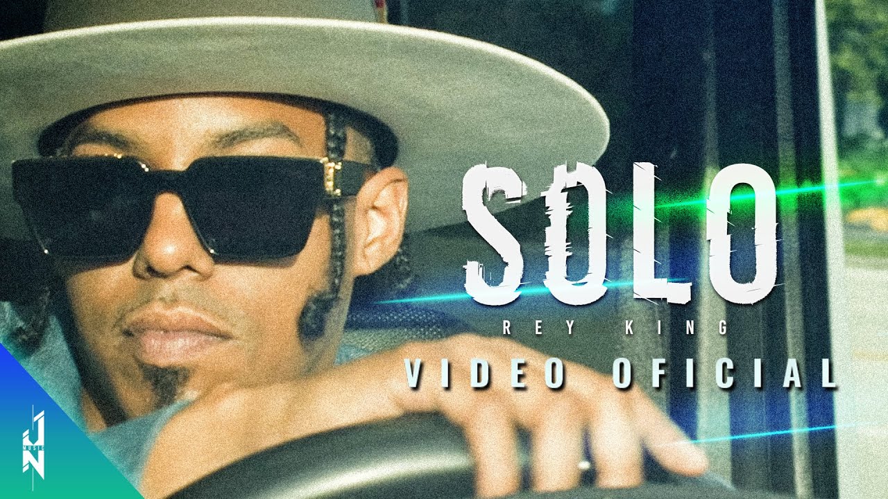 Rey King - SOLO (Official Video)