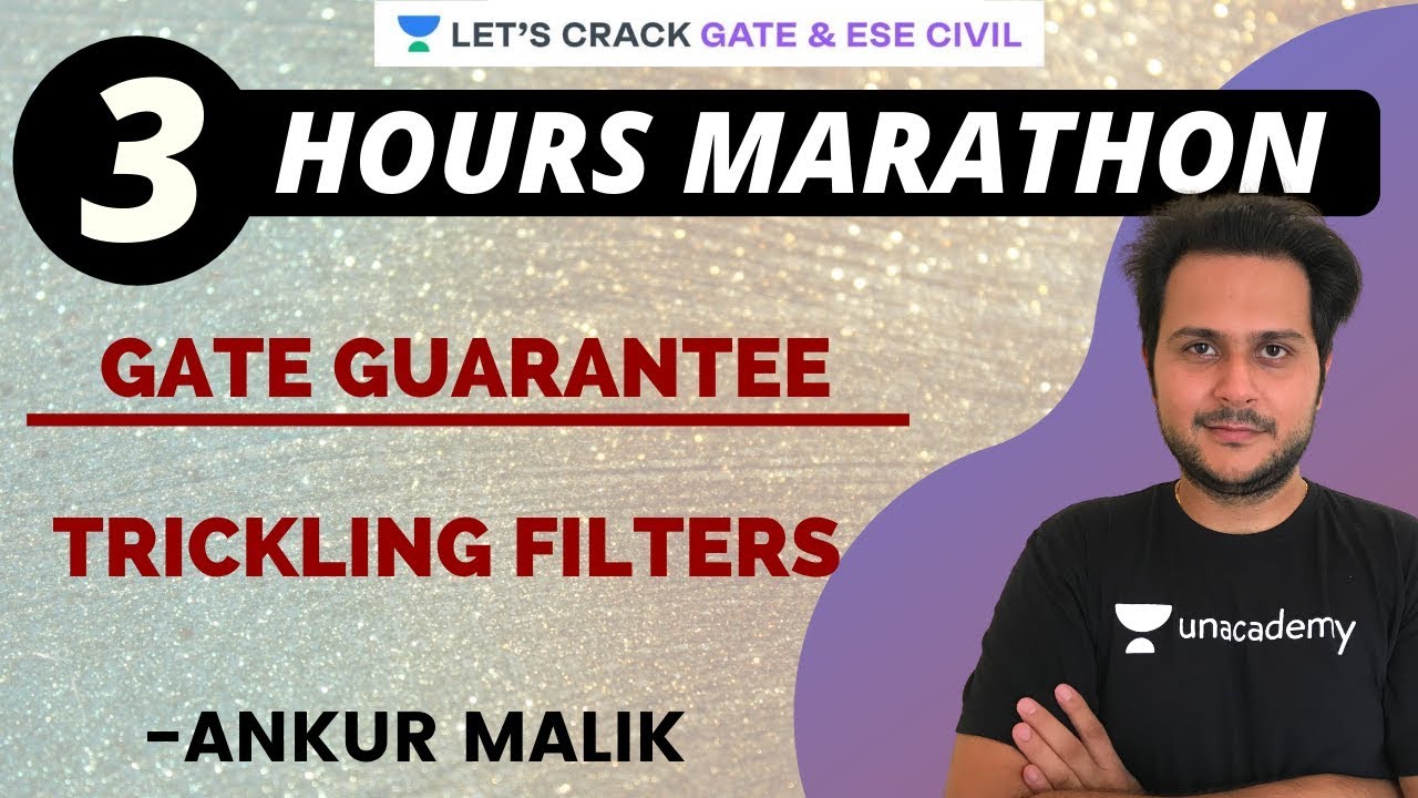 Marathon | Trickling Filters | GATE GUARANTEE | GATE/ESE 2021 Exam Preparation | Ankur Malik