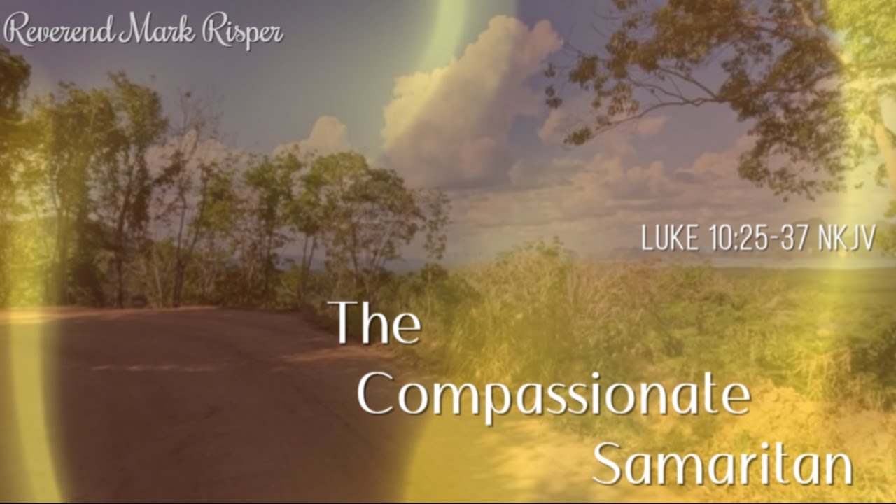 Risper | The Compassionate Samaritan | March 15, 2026