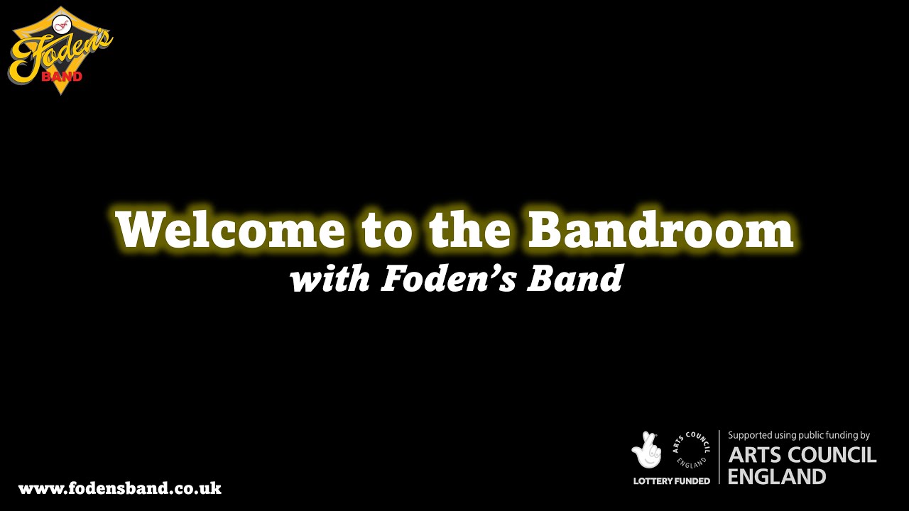 Sections of the Brass Band - Welcome to the Bandroom, Foden's Band