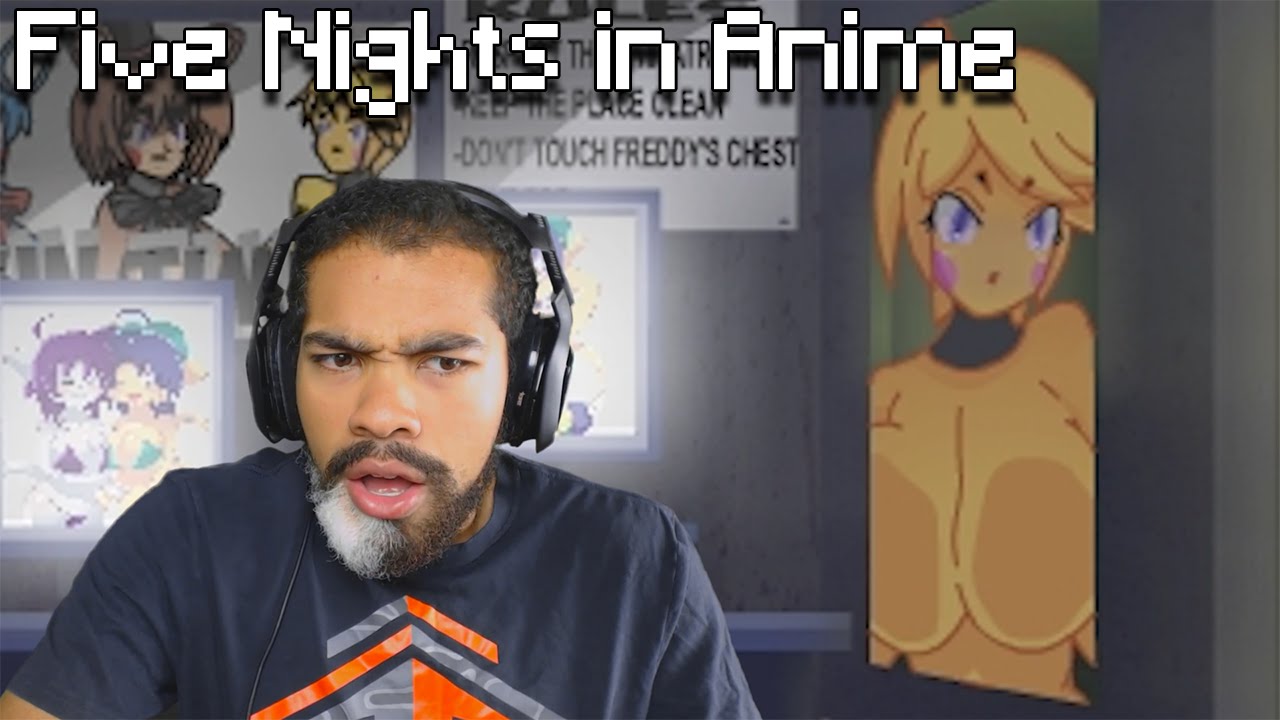 HOLD UP! WTF Y'ALL GOT ME PLAYING?! | Five Nights in Anime