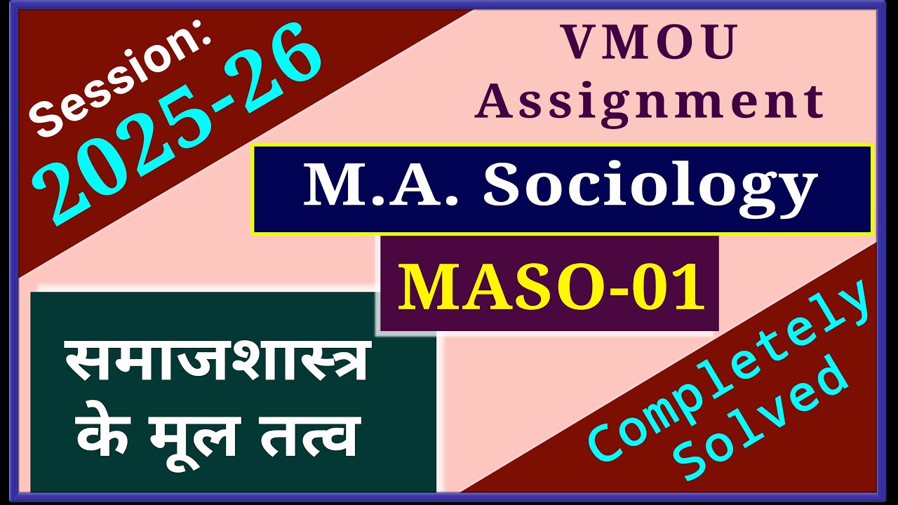 VMOU MASO 01 Assignment July 2025 January 2026 VMOU MA Sociology Assignment Previous Year 2025-26