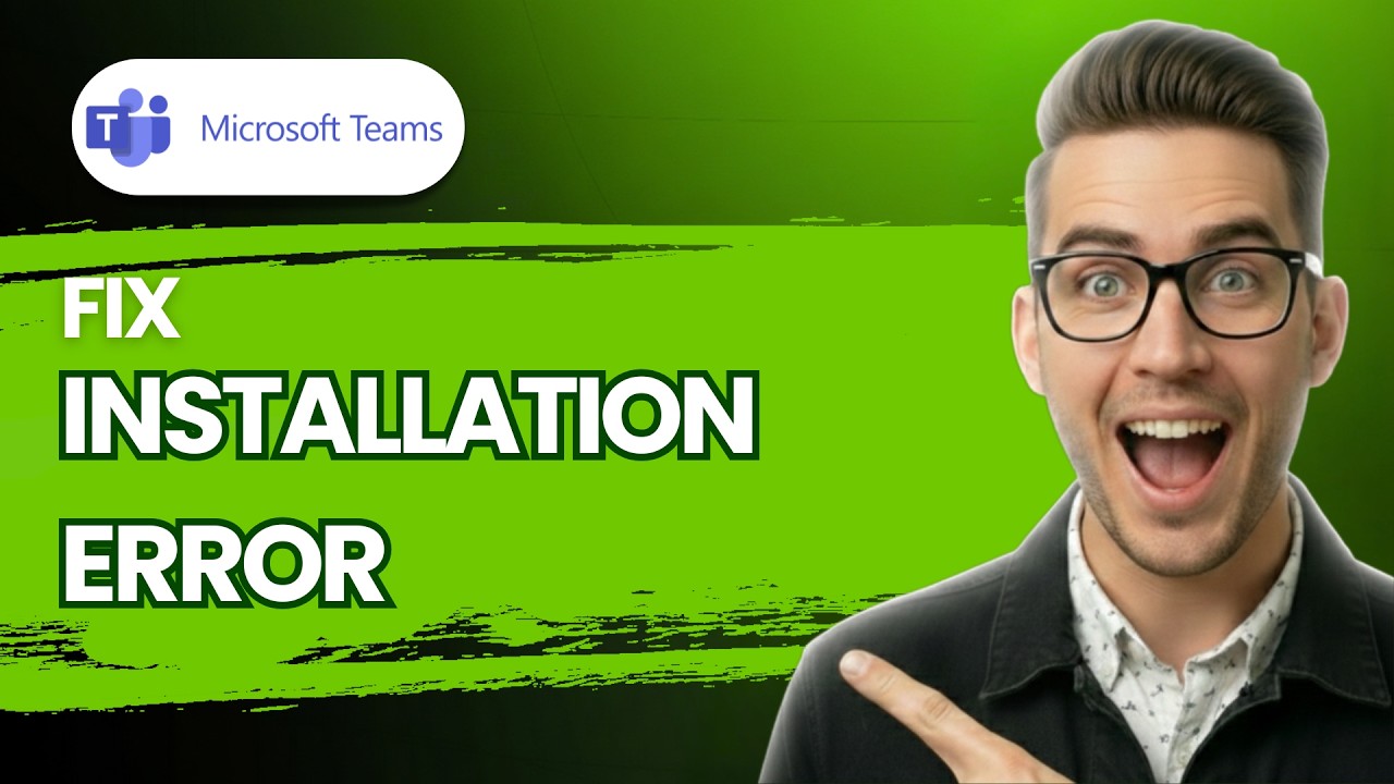 How to Fix Microsoft Teams Installation Error [2026 Full Guide]