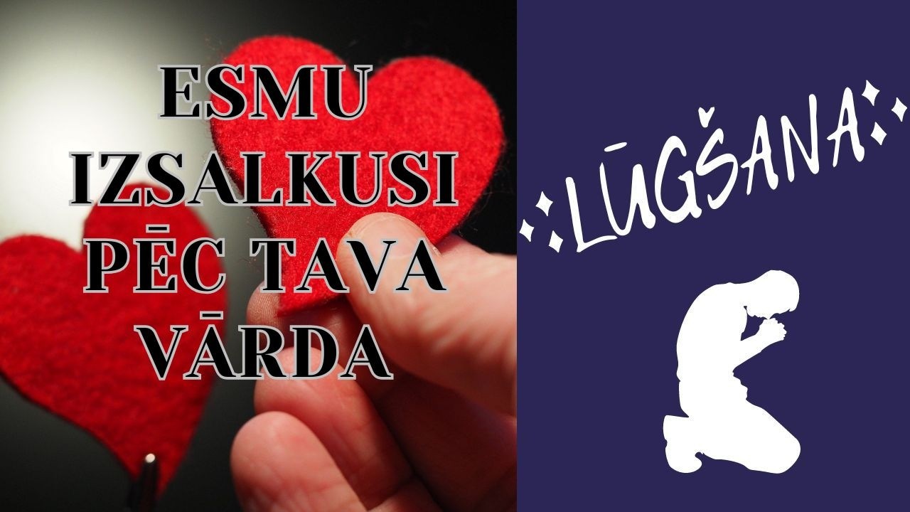 Ja esi izsalcis pēc Dieva Vārda – šī lūgšana ir tev