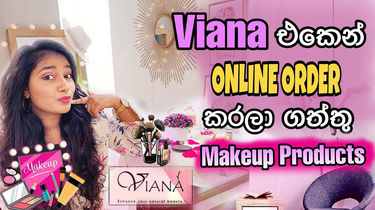 Viana Cosmetics Make up Haul | Online Order කරපු Makeup Products | Srilankan Makeup Viana