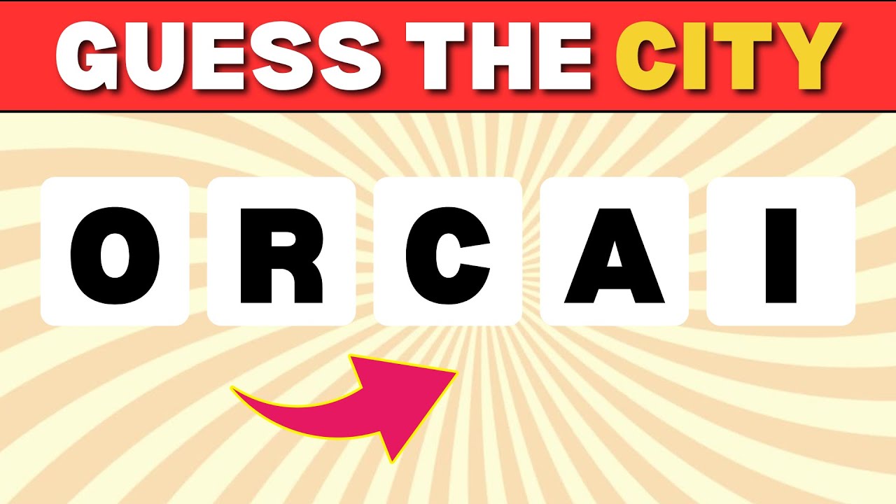 Guess the City by Scrambled Word!🌍✈️