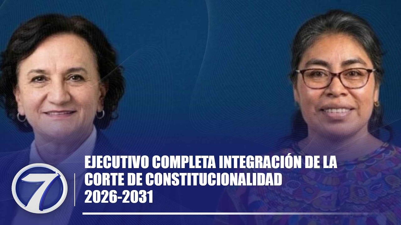 Ejecutivo completa integración de la Corte de Constitucionalidad 2026-2031