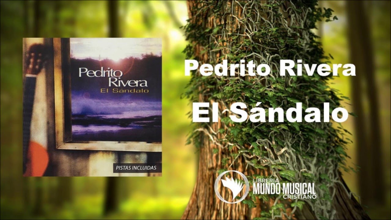 El Sándalo - Pedrito Rivera y Trio Voces Y Guitarras Misioneras