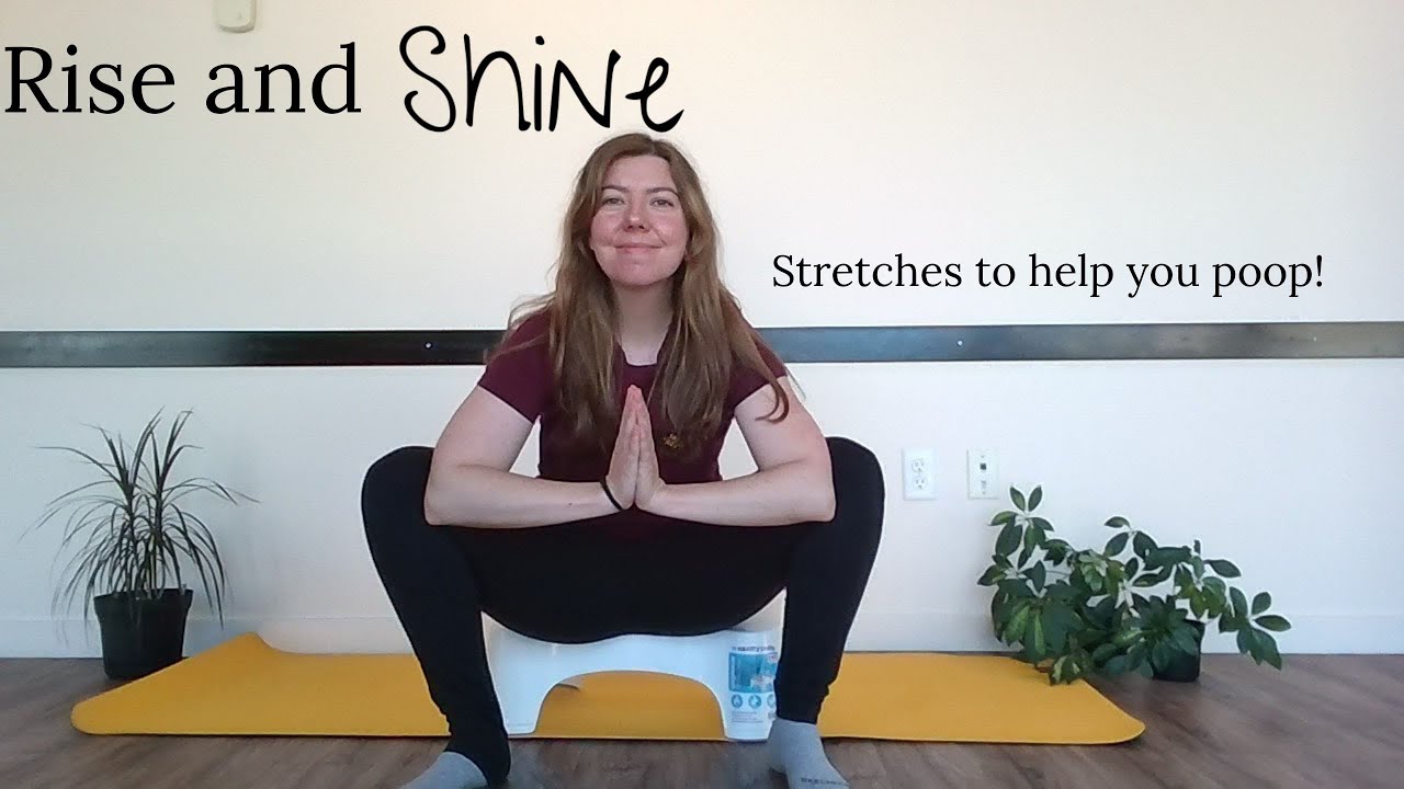 Stretches to help you poop!