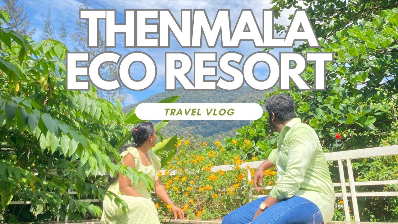 Thenmala Eco Resort | പാലരുവി വെള്ളച്ചാട്ടം കാണാൻ പോയാലോ😍 | തെന്മല-കൊല്ലം | Bilin and Seethal