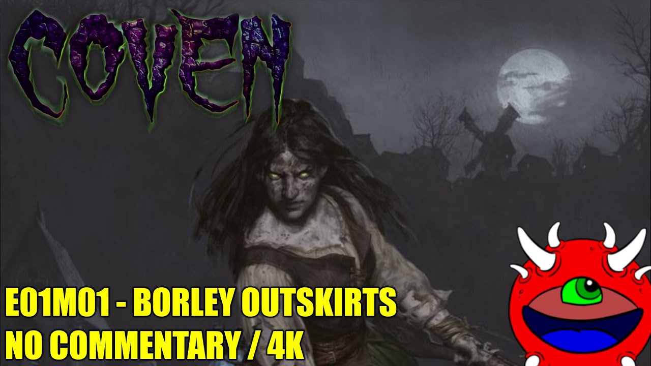 Coven - E01M01 - All Secrets No Commentary Gameplay
