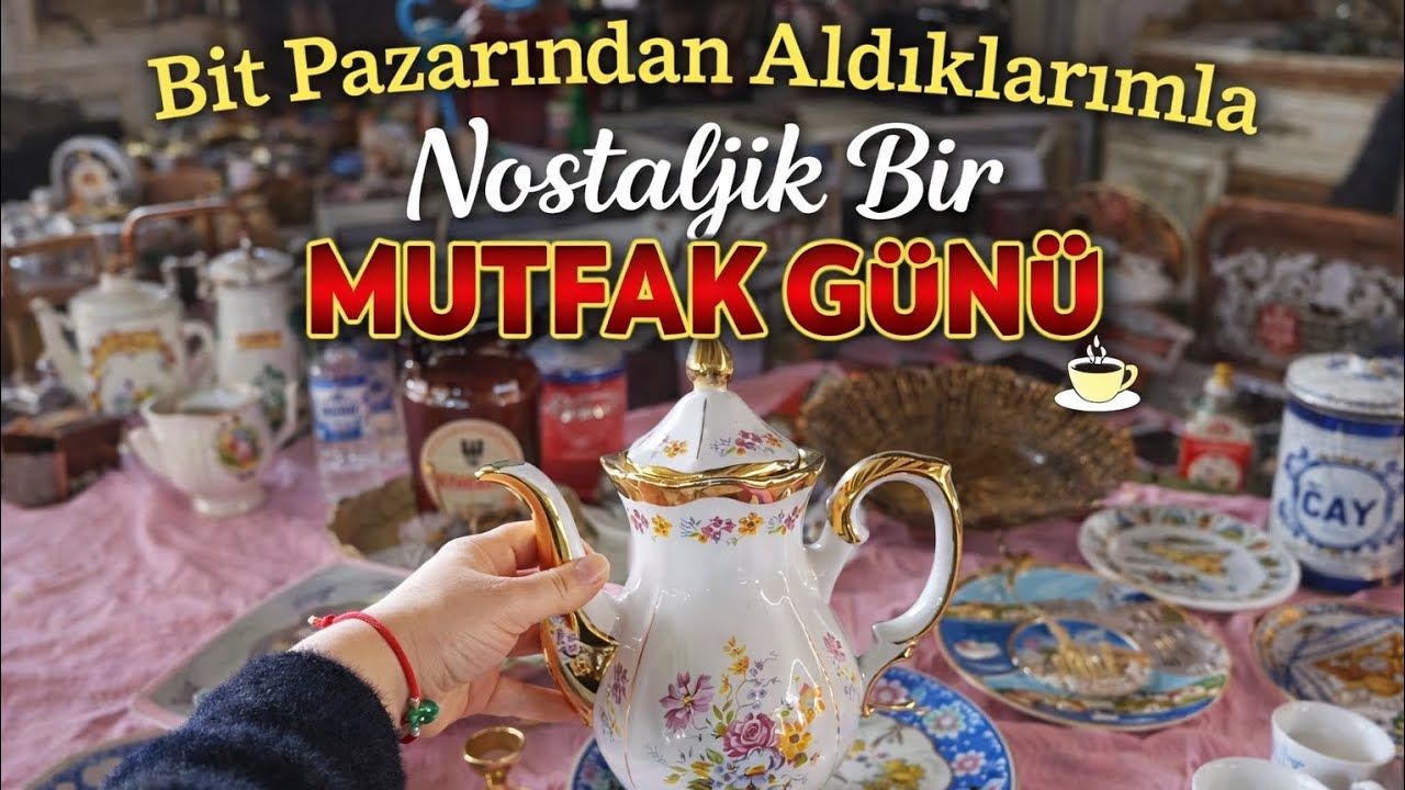 İzmir bit pazarından aldıklarımla nostaljik bir sofra kurdum#bitpazarı #vintage #nostalji #recipes 