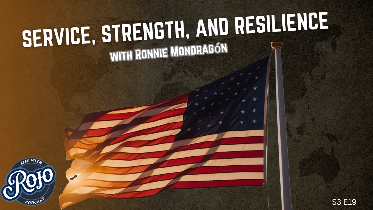 Service, Strength, and Resilience with Ronnie Mondragón