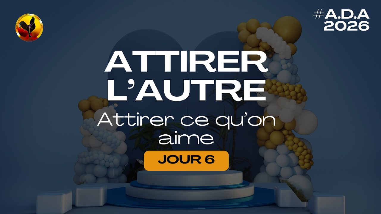 Attirer l'autre_Attirer ce qu'on aime // A.D.A-Jour 6 ( Plénière)
