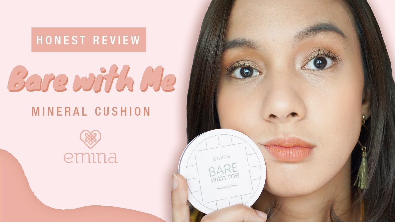 Honest Review Emina Bare With Me Mineral Cushion