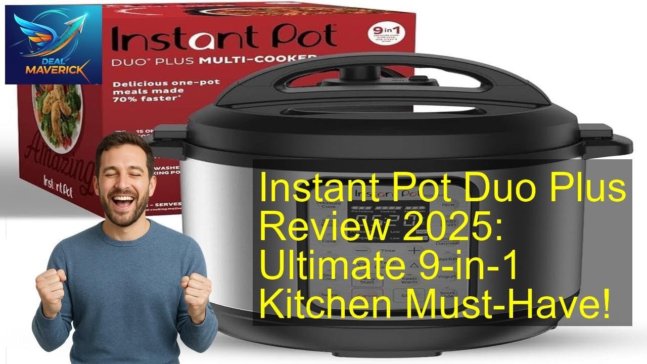 Instant Pot Duo Plus Review 2025: Ultimate 9-in-1 Kitchen Must-Have!