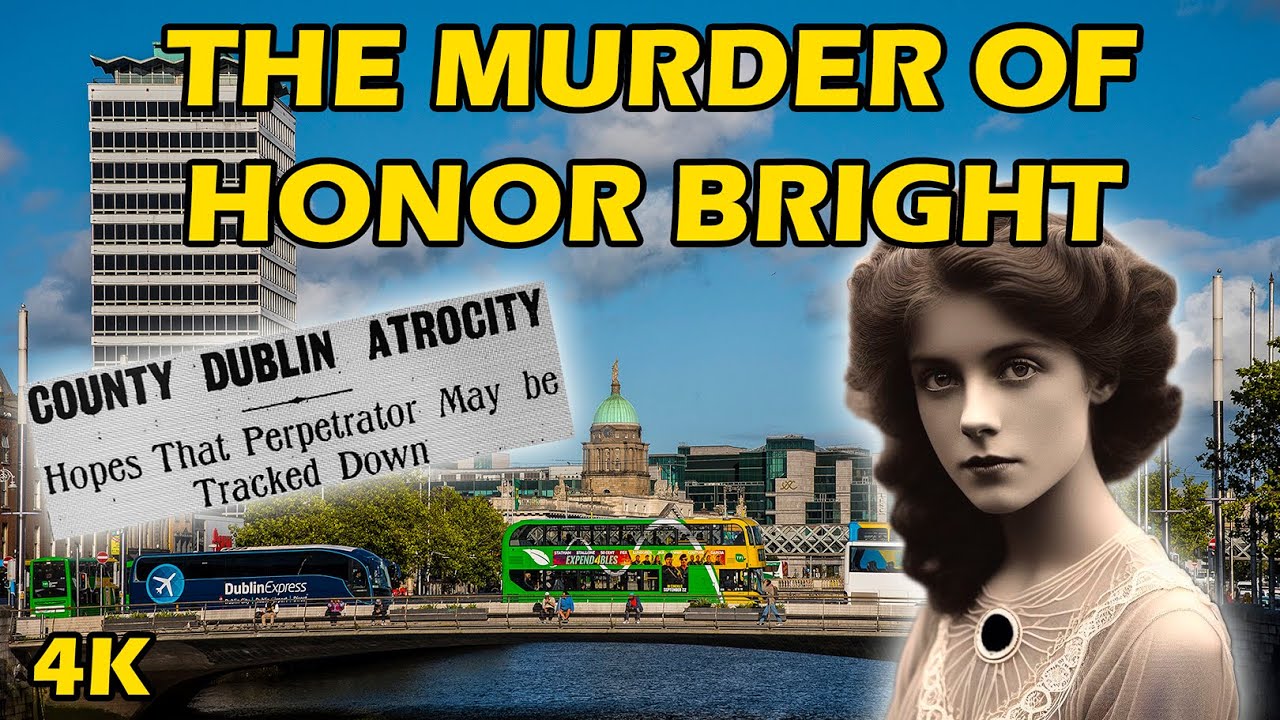 The Murder of Honor Bright | A Forgotten Story From 1920s Dublin | Ireland in 4K