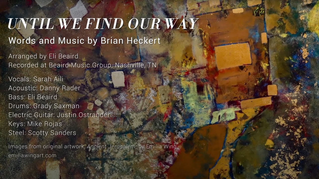 Until We Find Our Way by Brian Heckert