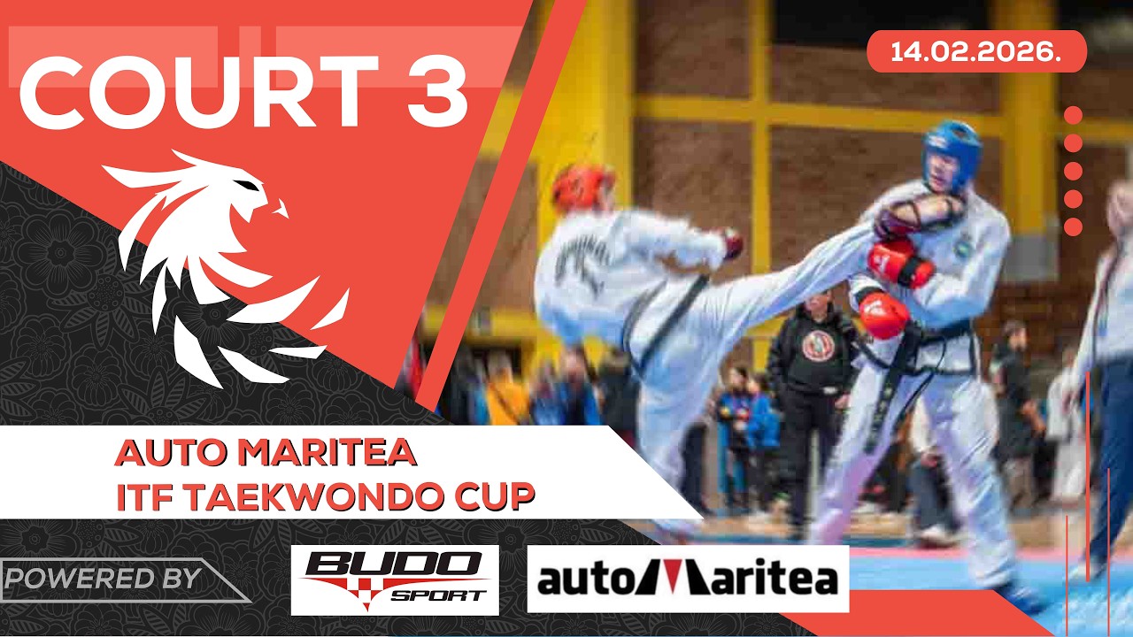 AUTO MARITEA ITF TAEKWONDO CUP 2026 - COURT 3
