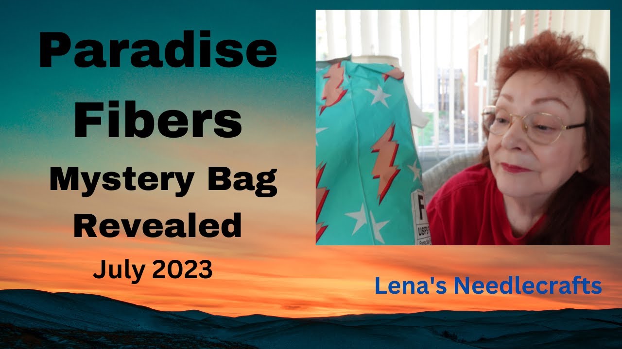 Paradise Fibers Mystery Bag July 2023 Revealed, Unboxed. subscriptions #