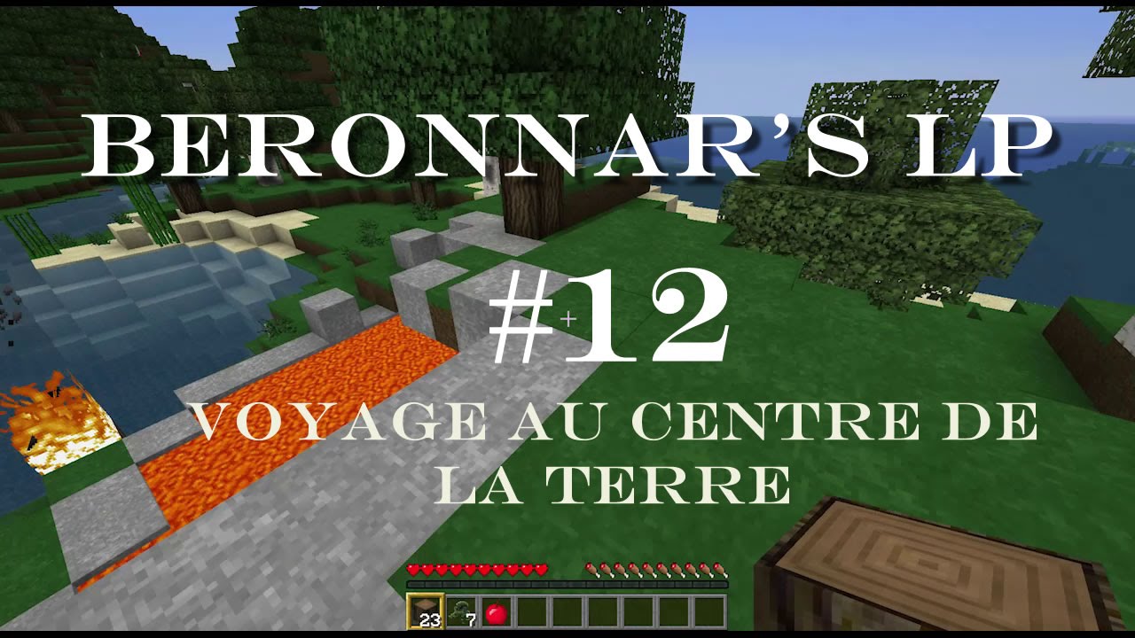 Let's Play - Ep.12 : Voyage au centre de la terre - Beronnar 1.8