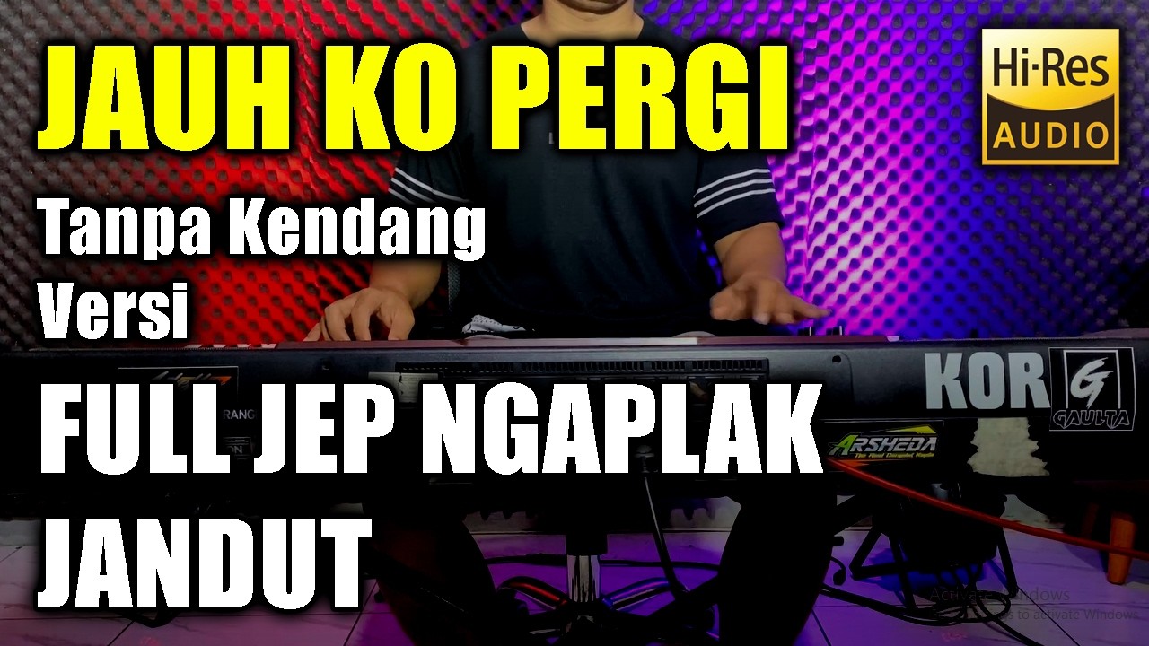 Jauh Ko Pergi Tanpa Kendang Full JEP