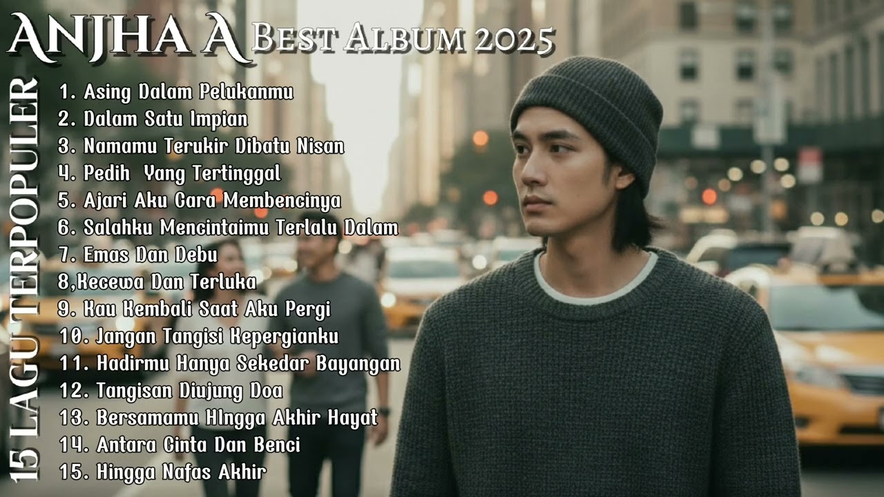 Best Album Slow Rock Melayu Anjha A ~ 15 Lagu Sedih Terpouler 2025