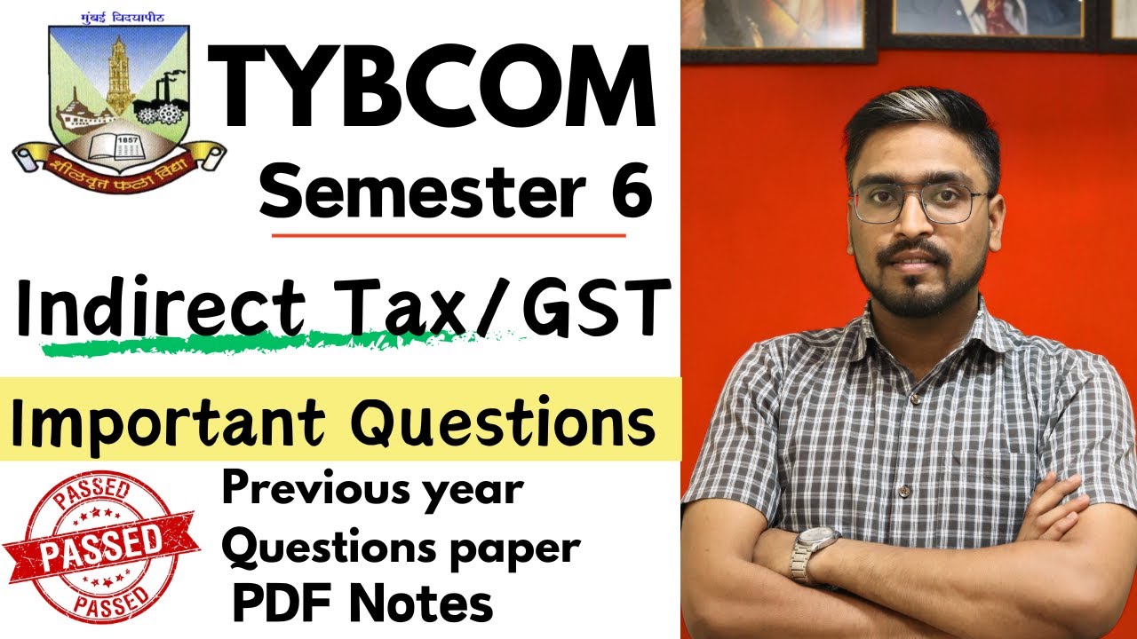 GST Sem 6 important Questions | TYBCOM SEM 6 Indirect Tax