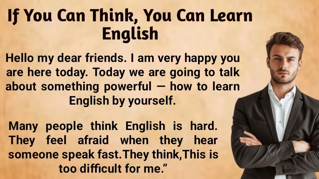 If You Can Think, You Can Learn English // Learn English by Yourself and Change Your Life