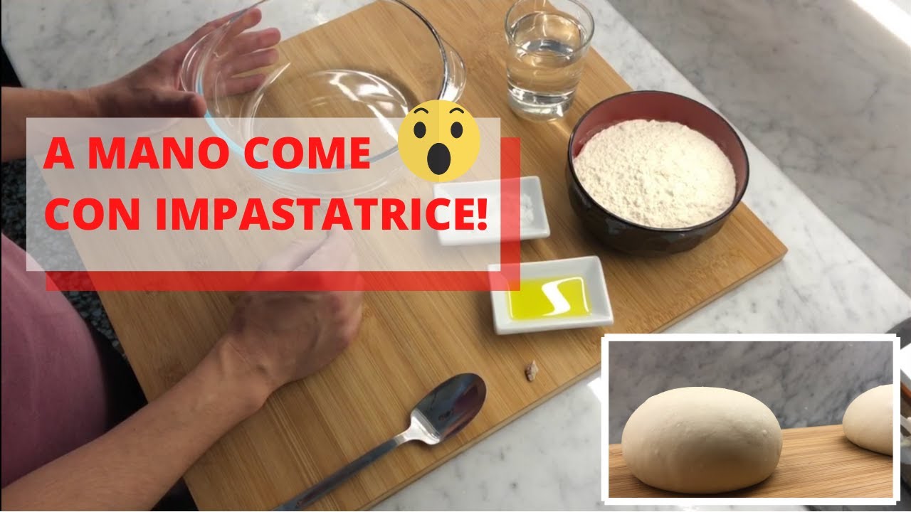 Impasto PIZZA A MANO - LISCIO OMOGENEO come in impastatrice! LIEVITAZIONE 24 ore - Tutorial COMPLETO