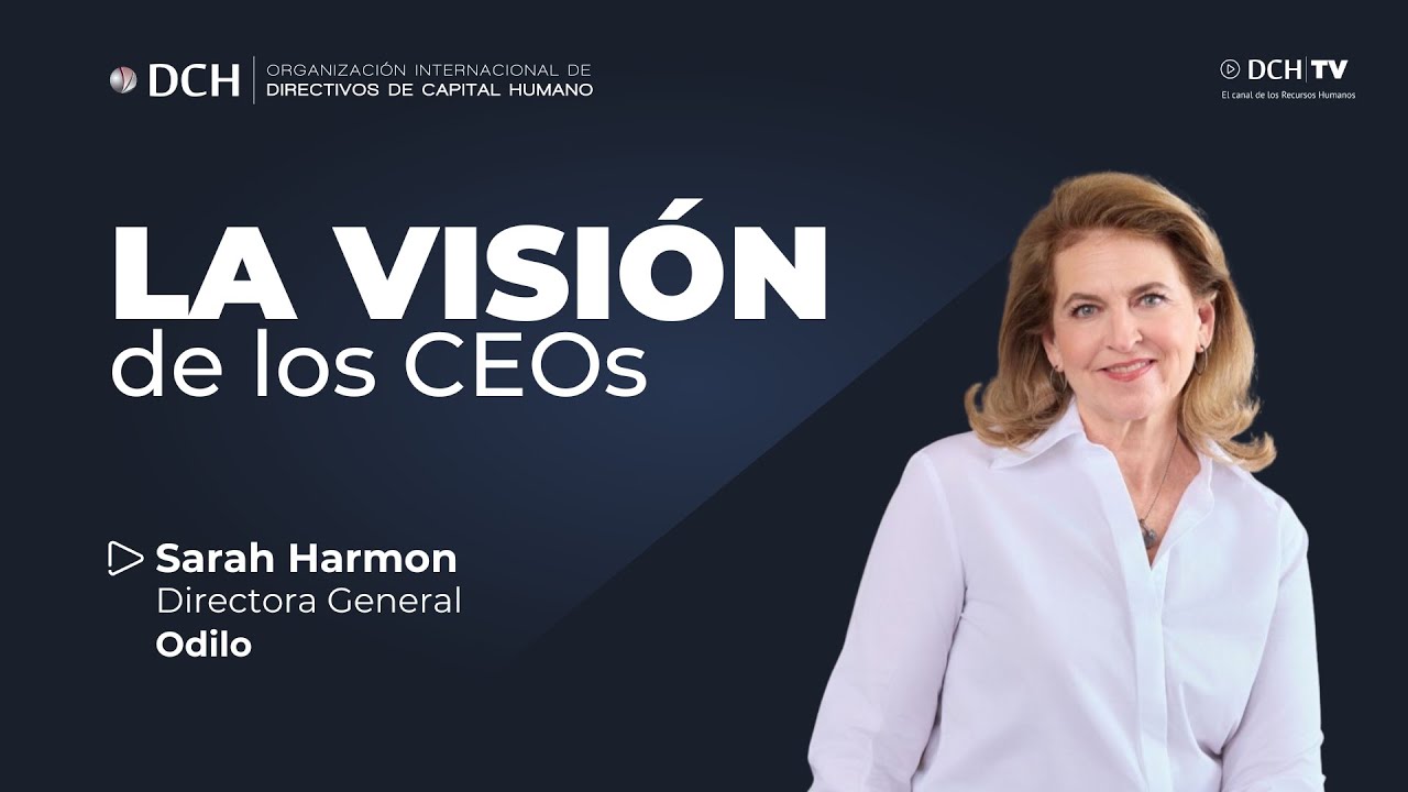 El futuro del aprendizaje continuo | Visión de los CEOs by DCH | Sarah Harmon, Odilo