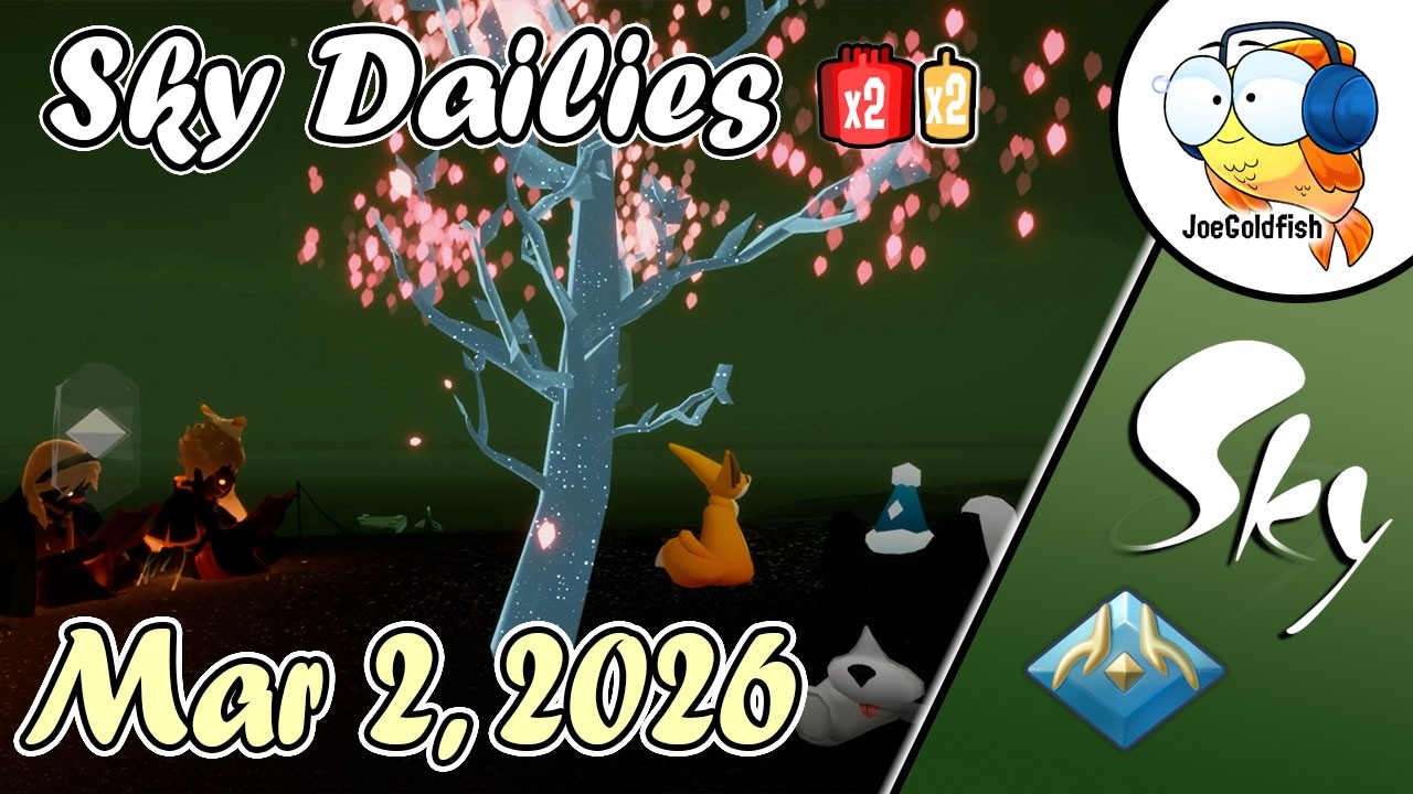 Sky Dailies (March 2, 2026) plus Double Candles | Sky Children of the Light