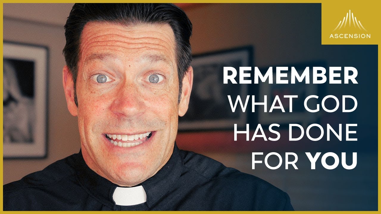 Have You Forgotten What God Has Done For You?