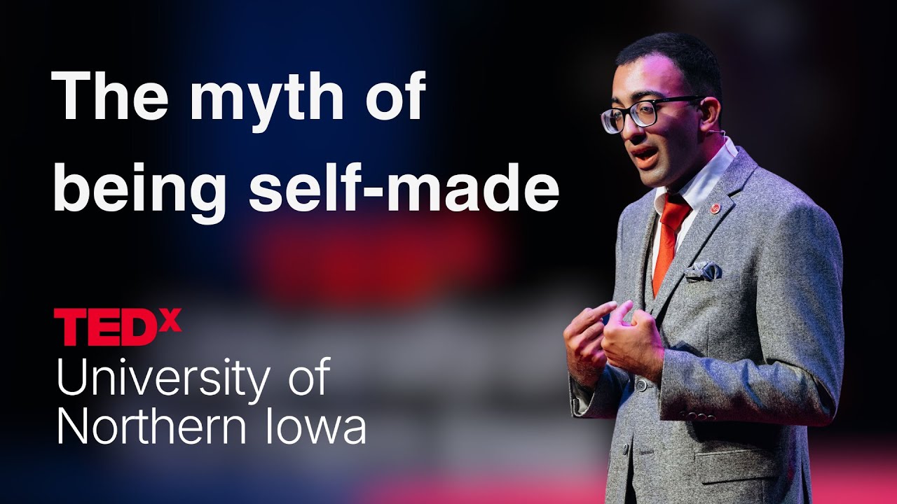 Миф о человеке, сделавшем себя сам | Мухаммад Талха | TEDxUniversity of Northern Iowa