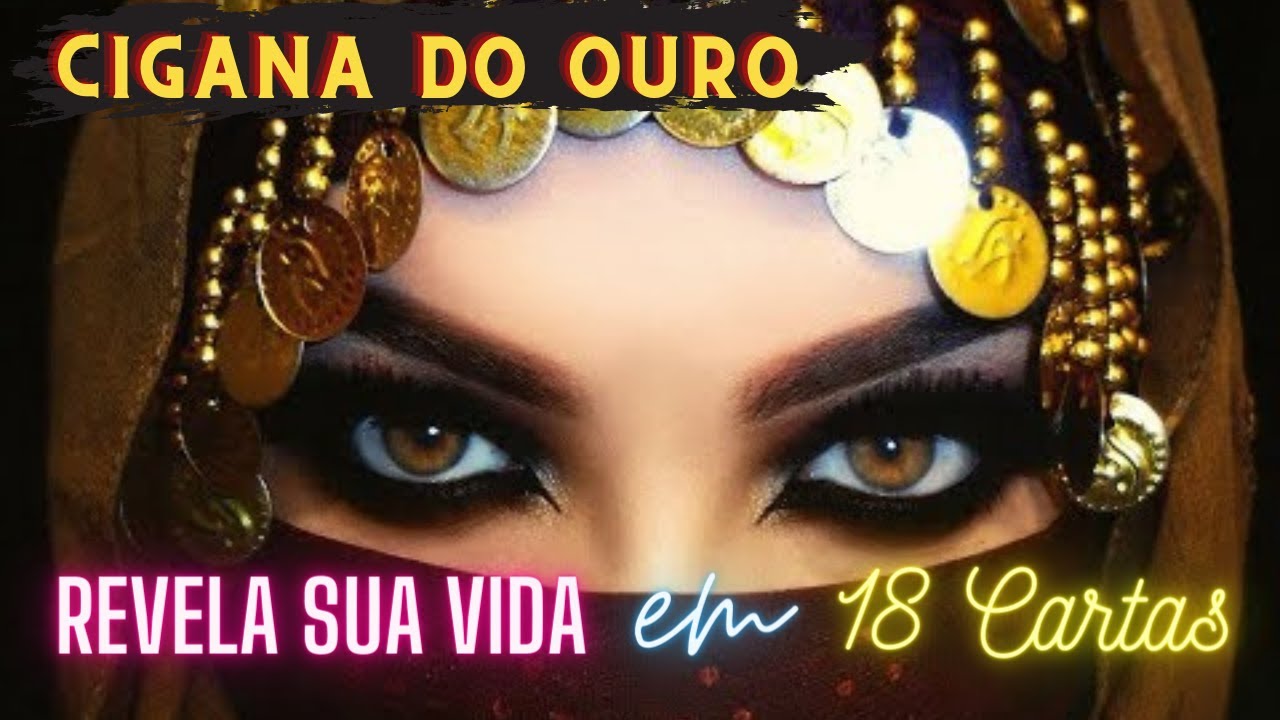 CIGANA DO OURO TEM REVELAÇÕES DE SUA VIDA EM 18 CARTAS