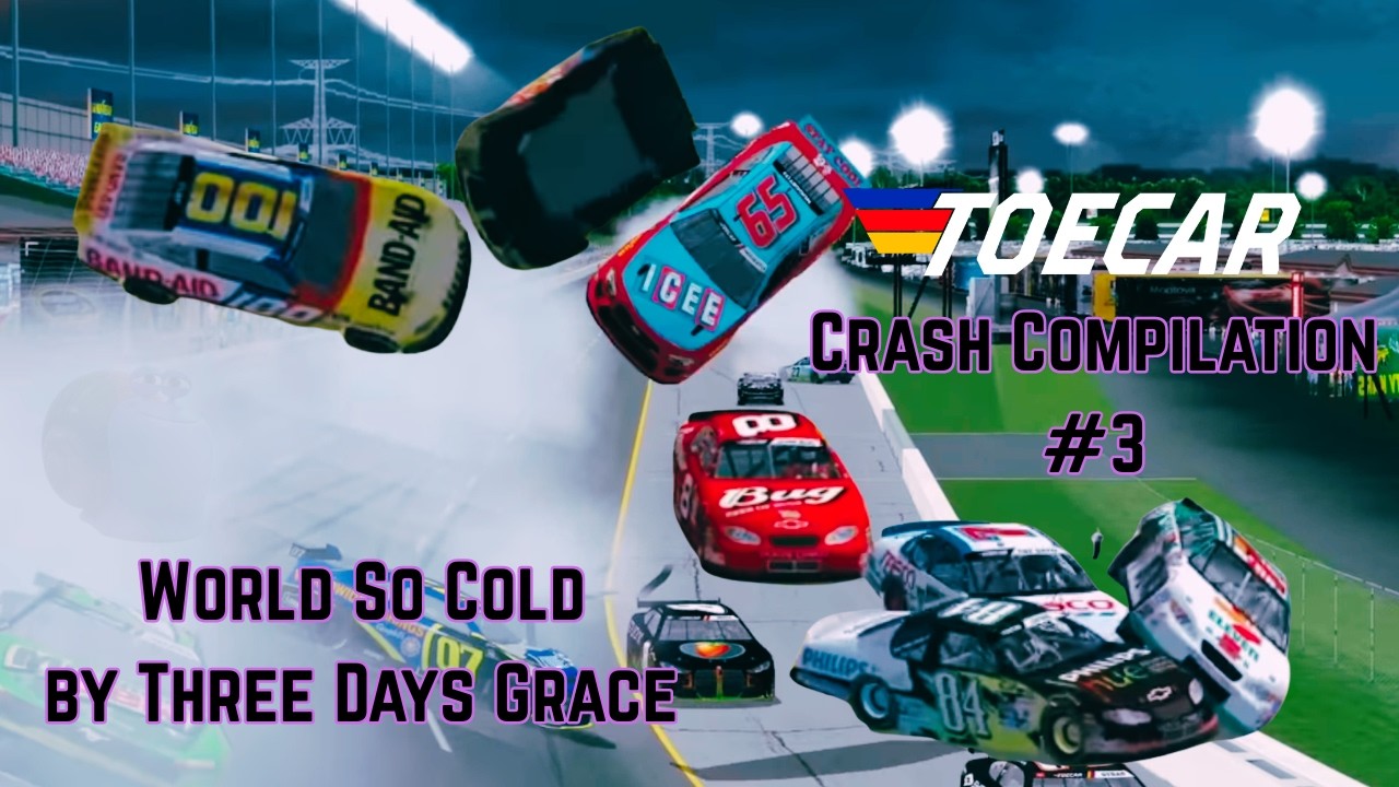 TOECAR Crash Compilation #3 - World So Cold