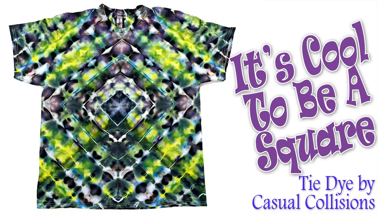 Tie Dye:  It's Cool To Be Square  [Ice Dye]