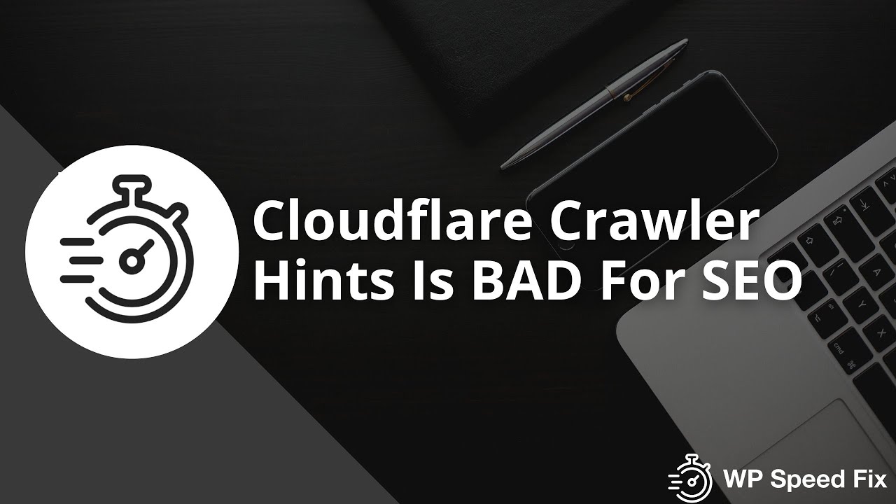 Cloudflare Crawler Hints Is Bad For SEO