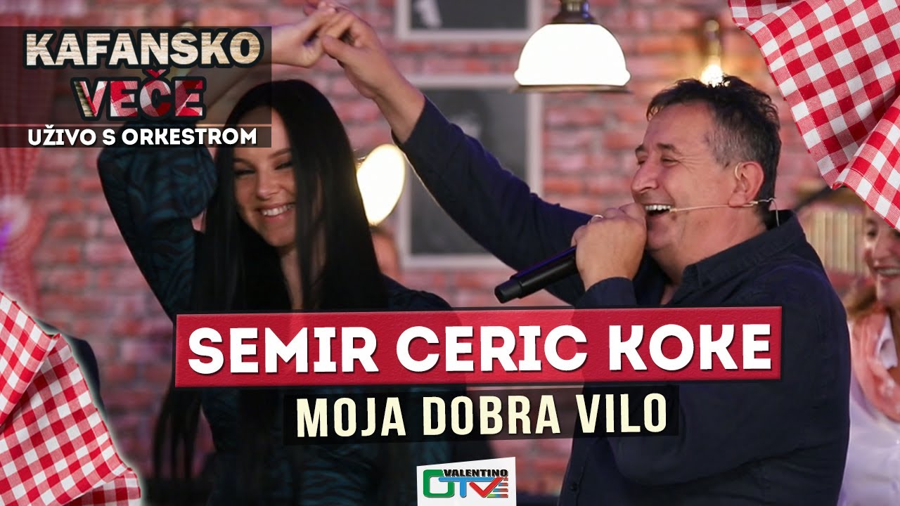SEMIR CERIC KOKE - MOJA DOBRA VILO | 2021 | UZIVO | OTV VALENTINO