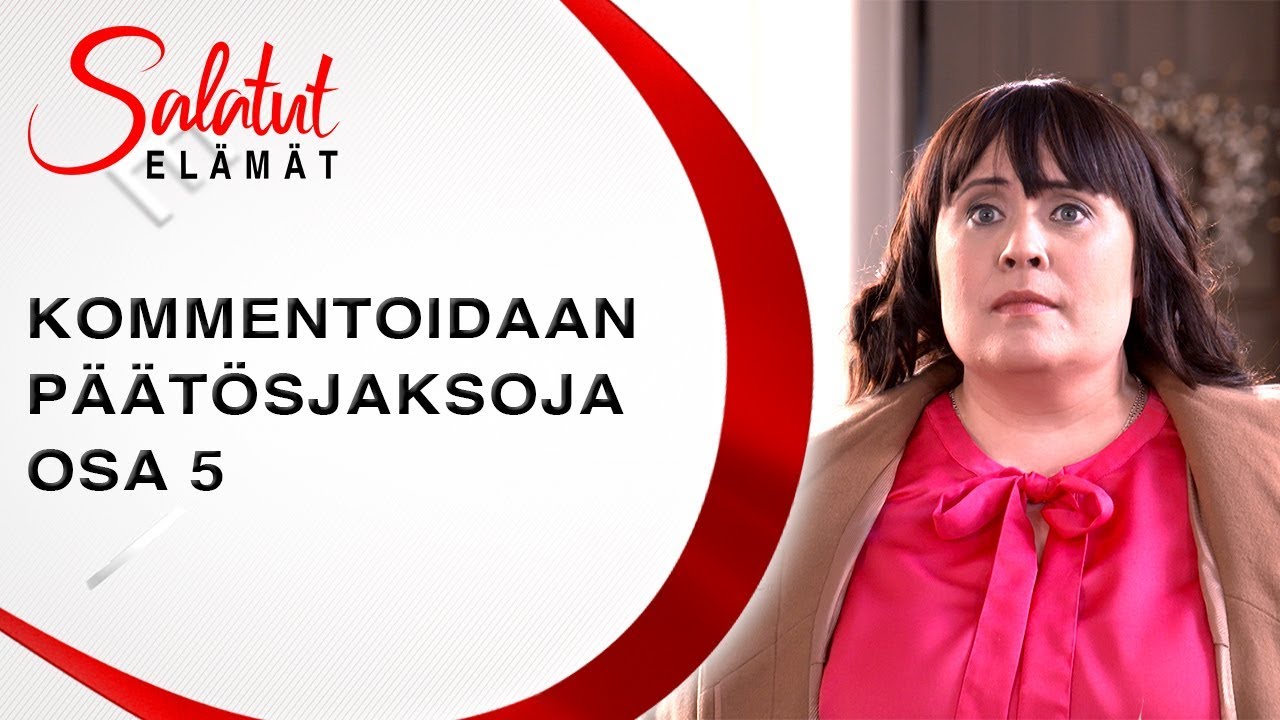 Kommentoidaan päätösjaksoja #5 | Salatut elämät