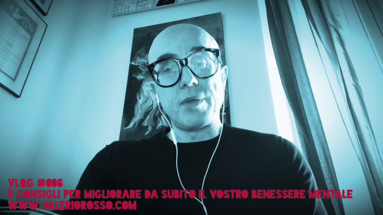 5 Consigli per migliorare da subito il vostro Benessere Mentale