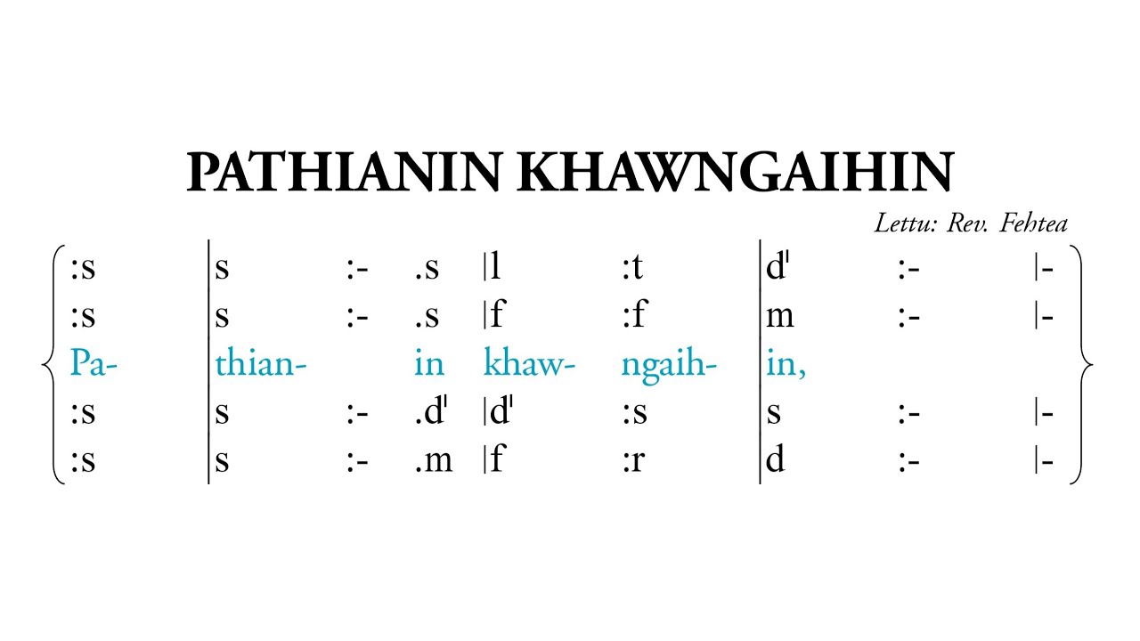 PATHIANIN KHAWNGAIHIN (SATB) || Tonic Solfa Lyric Video || Bethlehem Venglai Kohhran Zaipawl
