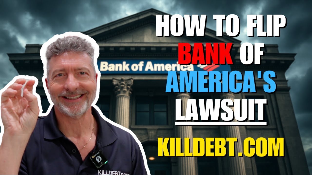 How to Flip Bank of America's Lawsuit - Full Breakdown inside: killdebt.com
