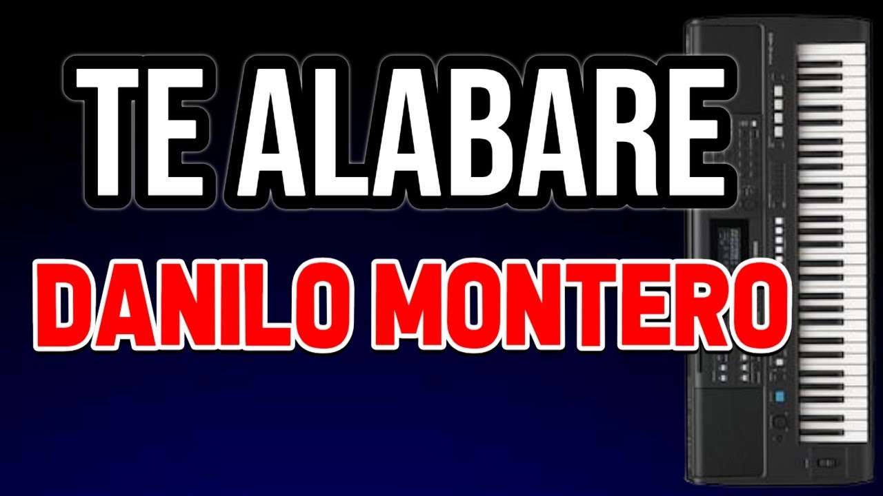 Te alabare Danilo Montero Ritmo personalizado para todos los teclados Yamaha