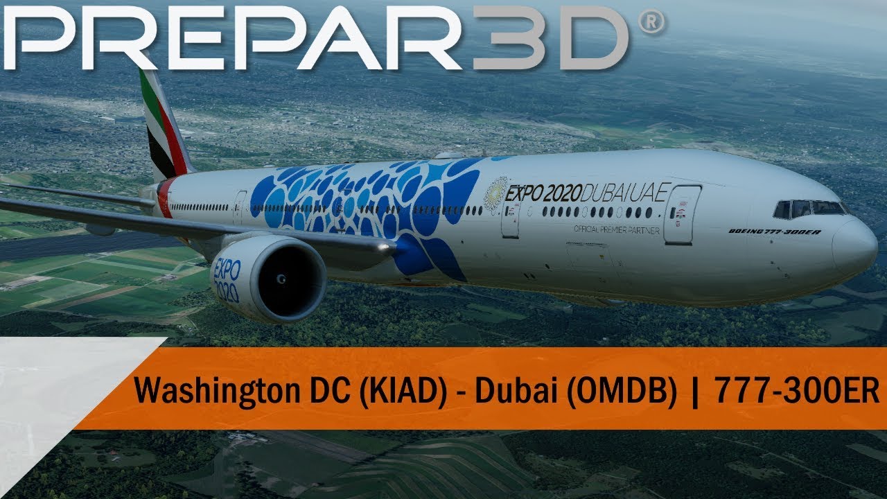 P3D V4.4 Full Flight - Emirates 777-300ER - Washington DC to Dubai (KIAD-OMDB)