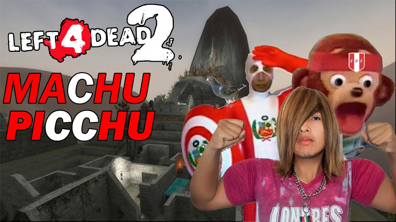 LOS ZOMBIES HAN INVADIDO MACHU PICCHU!! - Left 4 dead 2 Machu Picchu - Amarin