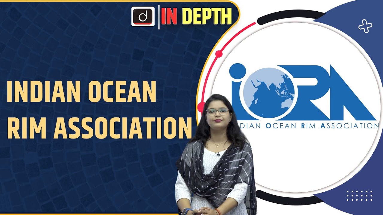 Indian Ocean RIM Association। In Depth । Drishti IAS English