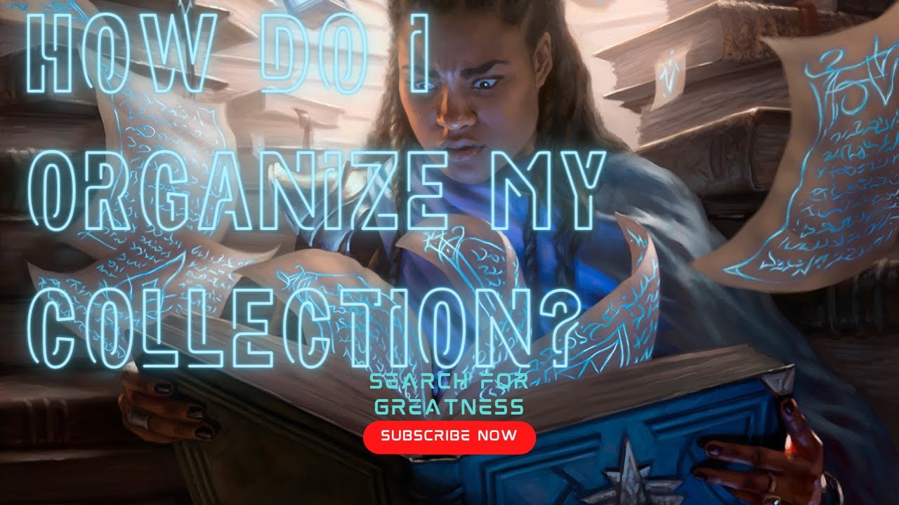 How To Organize Your MTG Card Collection The Best Way Possible!