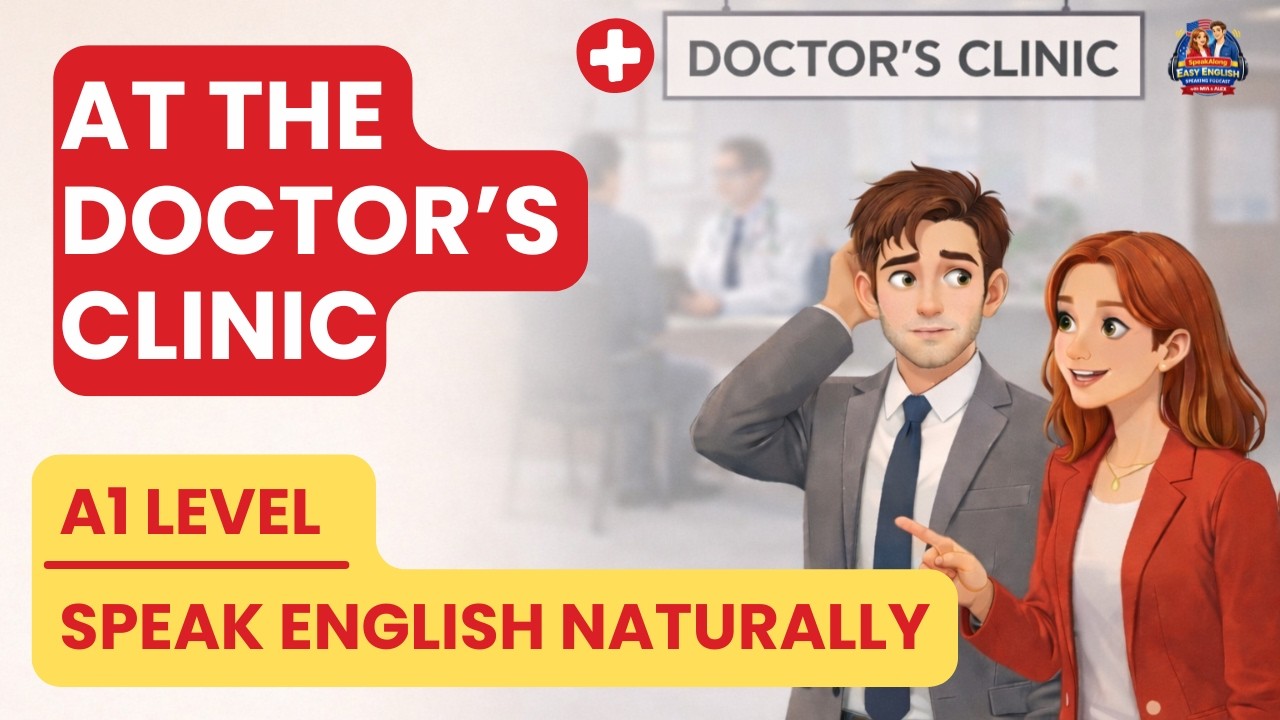 English at the Doctor | Speak Confidently at Your Next Appointment | A1-A2 English Podcast